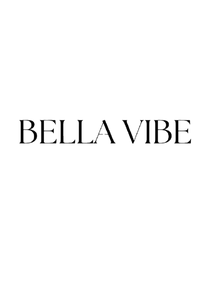 BELLA VIBE